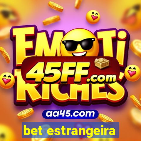 bet estrangeira